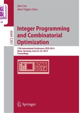 海外直订Integer Programming and Combinatorial Optimization: 17th International Conferenc 整数规划和组合优化：第17届