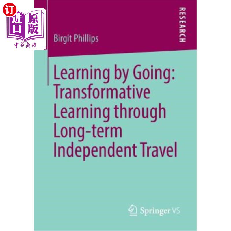 海外直订Learning by Going: Transformative Learning Through Long-Term Independent Travel 走学习：长期独立旅行的变革