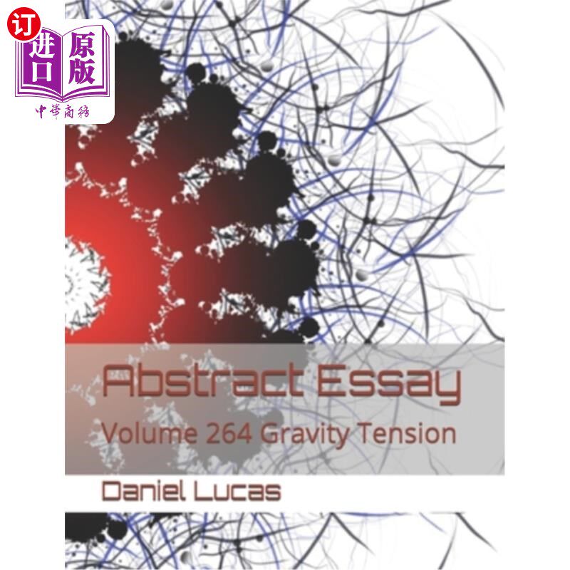 海外直订Abstract Essay: Volume 264 Gravity Tension 论文摘要：第264卷重力张力