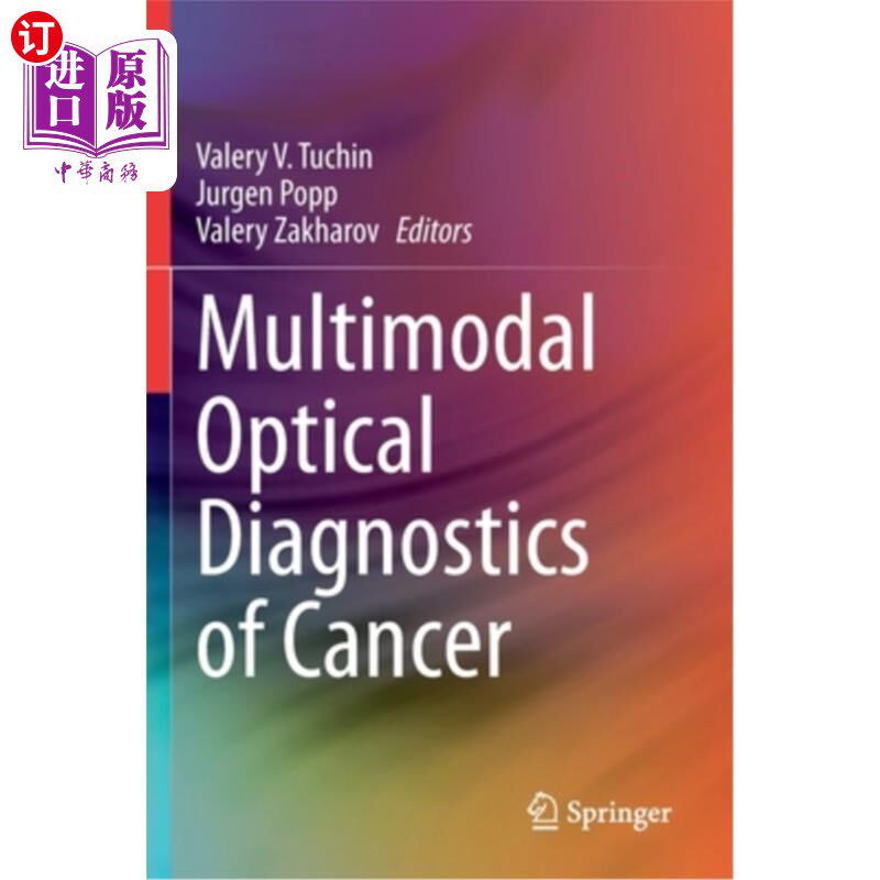 海外直订医药图书Multimodal Optical Diagnostics of Cancer 癌症的多模态光学诊断