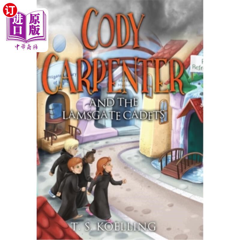 海外直订Cody Carpenter and the Lamsgate Cadets 科迪·卡朋特和拉姆斯盖特军校学员
