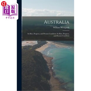 Condition 进步和现状 Rise 崛起 澳大利亚 Present and Progress Its 海外直订Australia