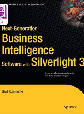 海外直订Next-Generation Business Intelligence Software with Silverlight 3 使用Silverlight 3的下一代商业智能软件