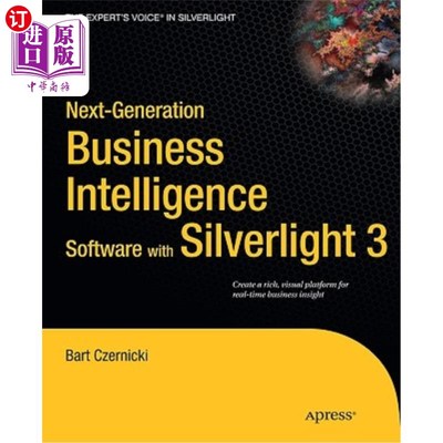 海外直订Next-Generation Business Intelligence Software with Silverlight 3 使用Silverlight 3的下一代商业智能软件