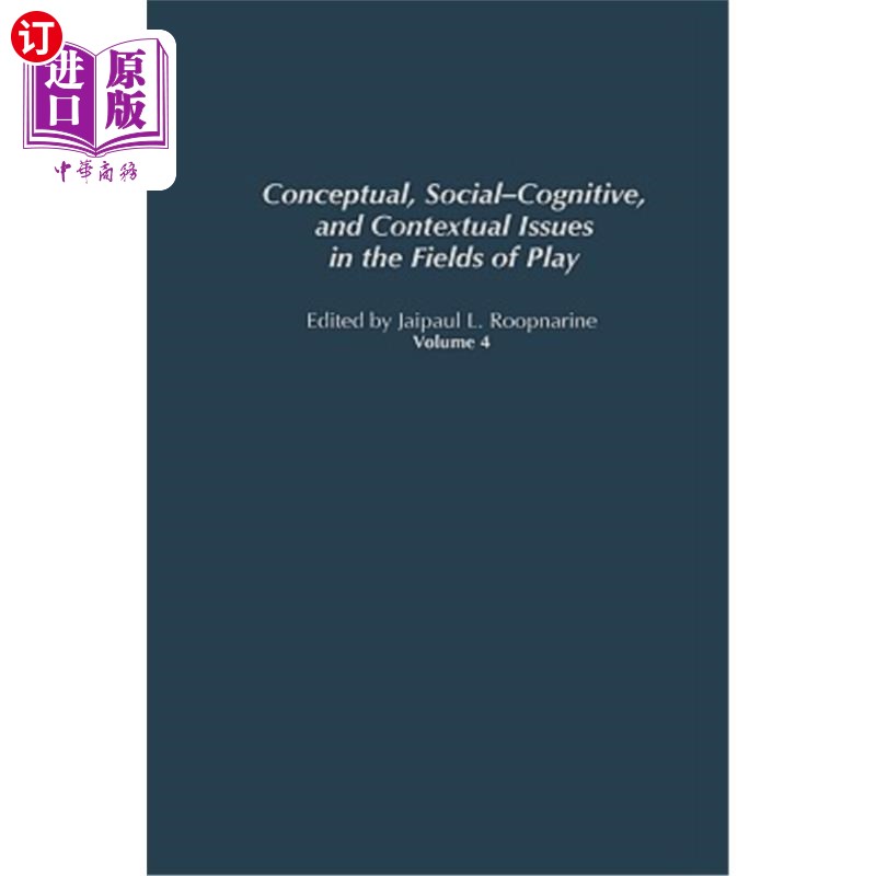 海外直订医药图书Conceptual, Social-Cognitive, and Contextual Issues in the Fields of Play 游戏领域中的概念、社会认
