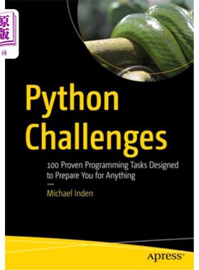 海外直订Python Challenges: 100 Proven Programming Tasks Designed to Prepare You for Anyt Python挑战:1