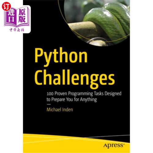 海外直订Python Challenges: 100 Proven Programming Tasks Designed to Prepare You for Anyt Python挑战:1