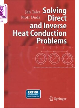 海外直订Solving Direct and Inverse Heat Conduction Problems 求解直接和反向热传导问题
