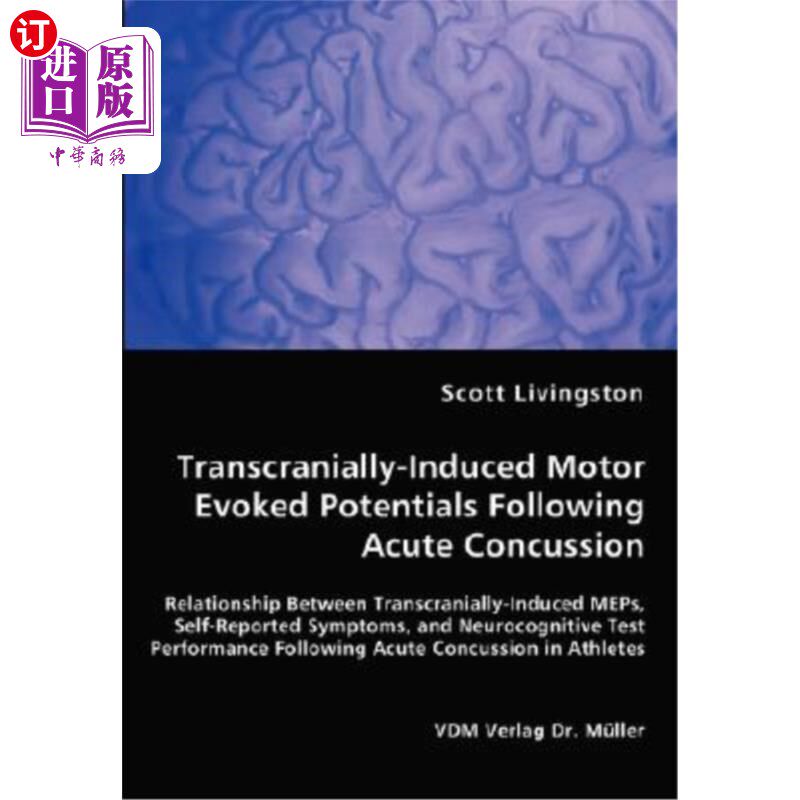 海外直订医药图书Transcranially-Induced Motor Evoked Potentials Following Acute Concussion 急性脑震荡后经颅诱发的运