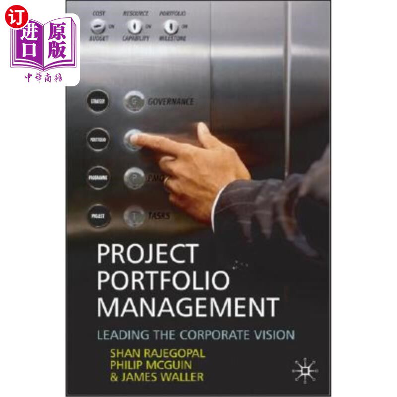 海外直订Project Portfolio Management: Leading the Corporate Vision 项目组合管理：引领企业愿景