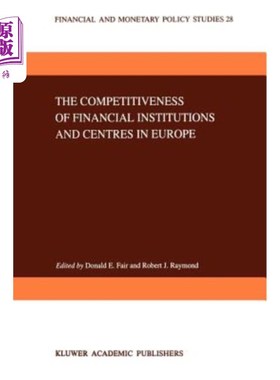 海外直订The Competitiveness of Financial Institutions and Centres in Europe 欧洲金融机构和中心的竞争力