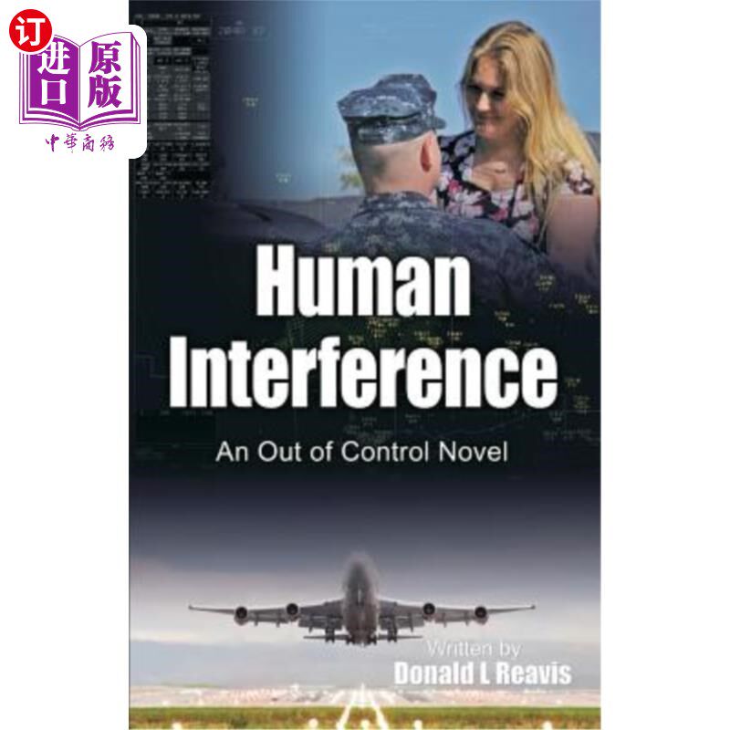 海外直订Human Interference: An Out of Control Novel