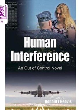 海外直订Human Interference: An Out of Control Novel