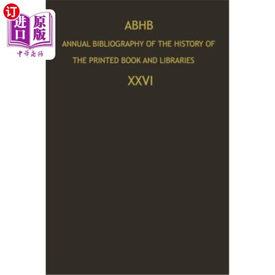 海外直订Abhb Annual Bibliography of the History of the Printed Book and Libraries: Publi 印刷书籍和图书馆历史年度书
