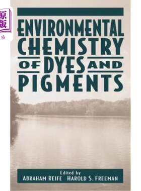 海外直订Environmental Chemistry of Dyes and Pigments 染料和颜料的环境化学