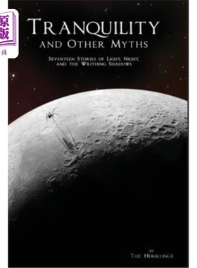 海外直订Tranquility and Other Myths 宁静和其他神话