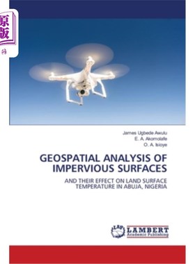海外直订Geospatial Analysis of Impervious Surfaces 不透水表面的地理空间分析