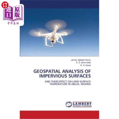 海外直订Geospatial Analysis of Impervious Surfaces 不透水表面的地理空间分析
