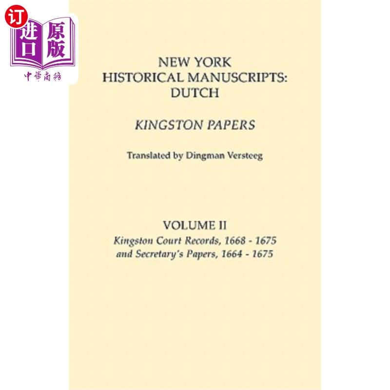 海外直订New York Historical Manuscripts: Dutch. Kingston Papers. in Two Volumes. Volume  纽约历史手稿:荷兰。金斯顿