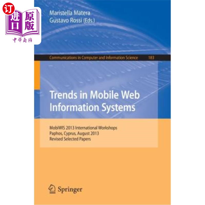 海外直订Mobile Web Information Systems: Mobiwis 2013, International Workshops, Paphos, C 移动信息系统:M