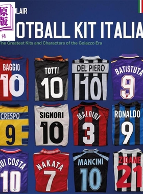 意大利球衣 戈拉佐时代的伟大人物和球衣 英文原版 Football Kit Italia The Greatest Kits John Blair【中商原版】
