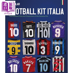 英文原版 中商原版 Greatest 戈拉佐时代 伟大人物和球衣 Kits Kit Football Blair 意大利球衣 Italia John The