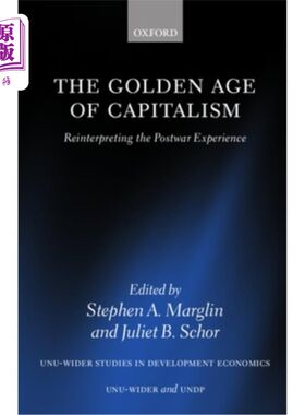 海外直订The Golden Age of Capitalism: Reinterpreting the Postwar Experience 资本主义的黄金时代:战后经验的重新解读