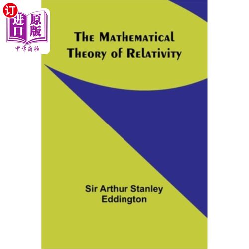 海外直订The Mathematical Theory of Relativity 相对论的数学理论