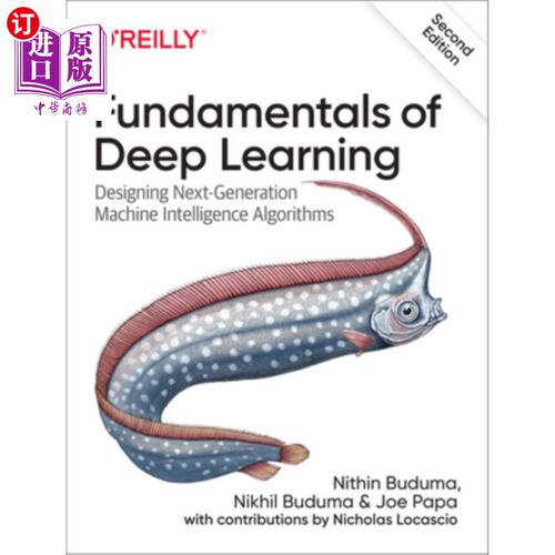 海外直订Fundamentals of Deep Learning: Designing Next-Generation Machine Intelligence Al 深度学习基础:设计下一代机