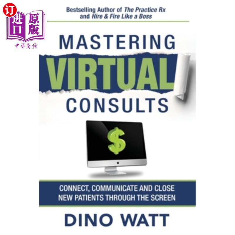 海外直订医药图书Mastering Virtual Consults: Connect, Communicate and Close New Patients Through  掌握虚拟咨询：通过