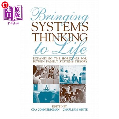 海外直订医药图书Bringing Systems Thinking to Life: Expanding the Horizons for Bowen Family Syste 将系统思维带入生活