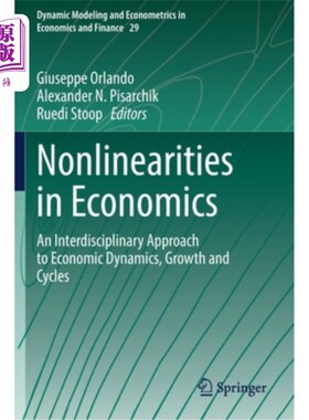 海外直订Nonlinearities in Economics: An Interdisciplinary Approach to Economic Dynamics, 经济学中的非线性:经济动态