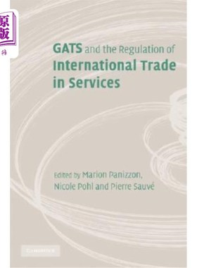 海外直订GATS and the Regulation of International Trade in Services 关贸总协定和国际服务贸易规则:世界贸易论坛
