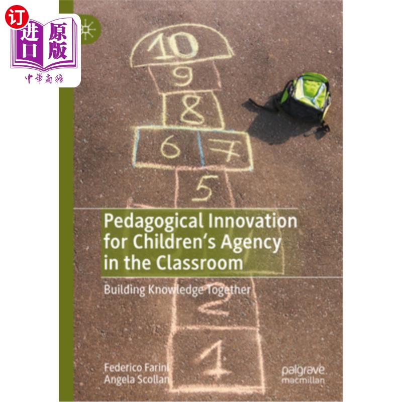 海外直订Pedagogical Innovation for Children's Agency in the Classroom: Building Knowledg 儿童代理机构课堂教学创新: