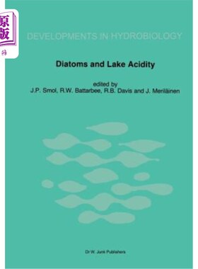 海外直订Diatoms and Lake Acidity: Reconstructing PH from Siliceous Algal Remains in Lake 硅藻与湖泊酸度：从湖泊沉积