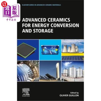 海外直订Advanced Ceramics for Energy Conversion and Storage 用于能量转换和储存的先进陶瓷