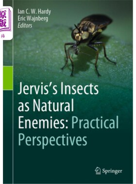 海外直订Jervis's Insects as Natural Enemies: Practical Perspectives 杰维斯昆虫的天敌:实用观点