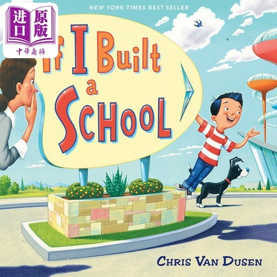 如果我来创建学校Chris Van Dusen If I Built a School英文原版 儿童绘本 故事图画书 精装绘本 进口儿童读物【中商原版】