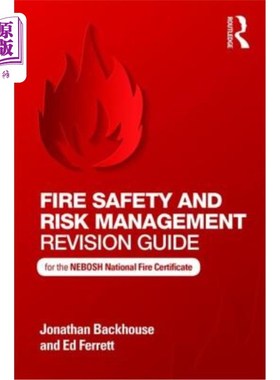 海外直订医药图书Fire Safety and Risk Management Revision Guide: For the Nebosh National Fire Cer 消防安全和风险管理