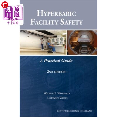 海外直订医药图书Hyperbaric Facility Safety: A Practical Guide 高压氧设施安全:实用指南