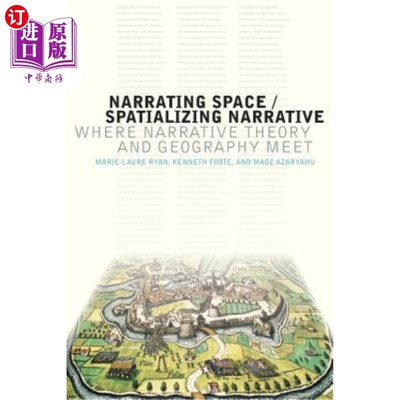 海外直订Narrating Space / Spatializing Narrative: Where Narrative Theory and Geography M 叙事空间/空间化叙事:叙事理