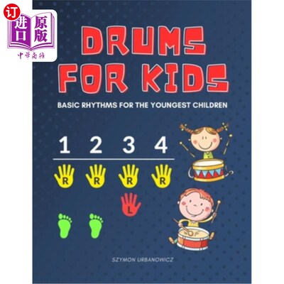 海外直订Drums for Kids - Basic Rhythms for the Youngest Children: Learning to Play witho 孩子的鼓-最小的孩子的基本