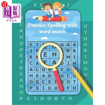 海外直订Practice Spelling with Word Search: Word Search Puzzles for kids, Practice Spell 通过单词搜索练习拼写：儿童
