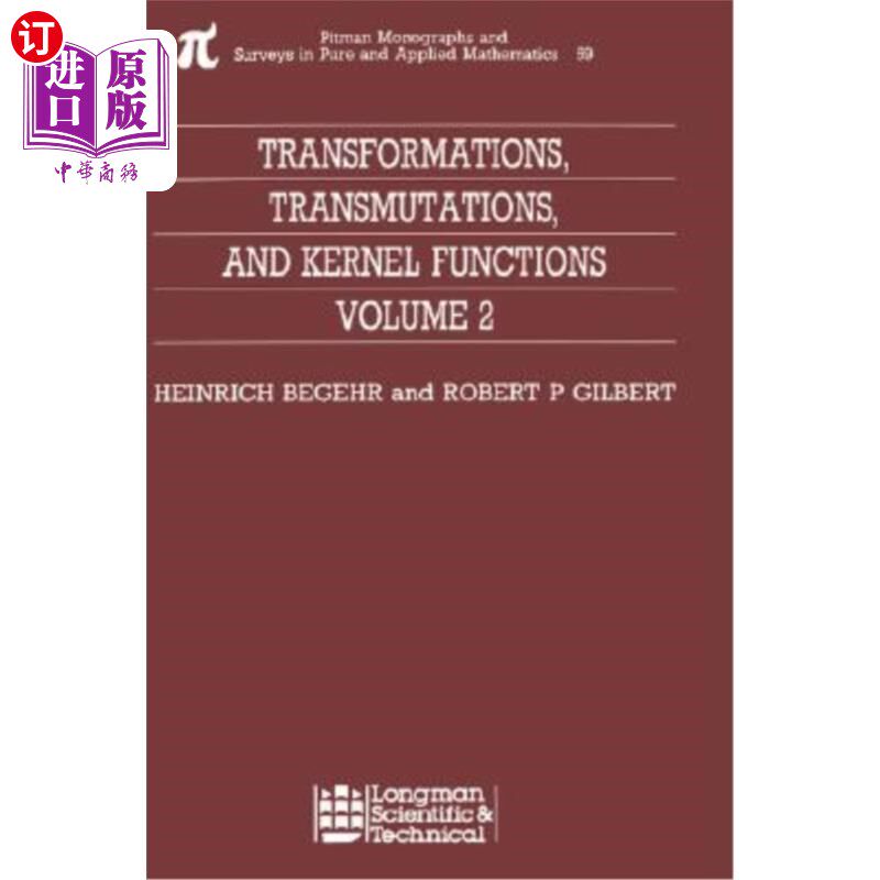 海外直订Transformations, Transmutations, and Kernel Functions, Volume II 转换、转换和内核函数，第二卷