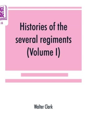 海外直订Histories of the several regiments and battalions from North Carolina, in the gr 1861- 65年大