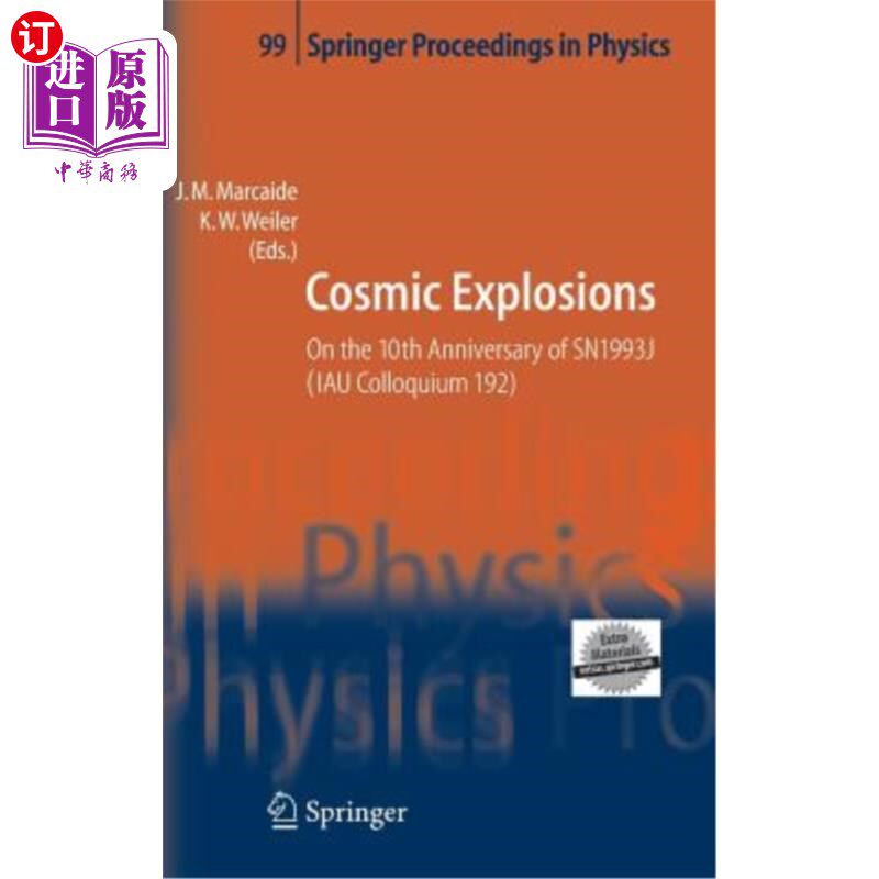 海外直订Cosmic Explosions: On the 10th Anniversary of Sn1993j (Iau Colloquium 192) 宇宙爆炸：纪念Sn1993j十周年（Iau