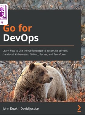 海外直订Go for DevOps: Learn how to use the Go language to automate servers, the cloud,  Go for Dev