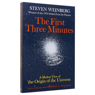 宇宙三分钟 关于宇宙起源的现代观点 The First Three Minutes 英文原版 史蒂文 温伯格 Steven Weinberg【中商原版】