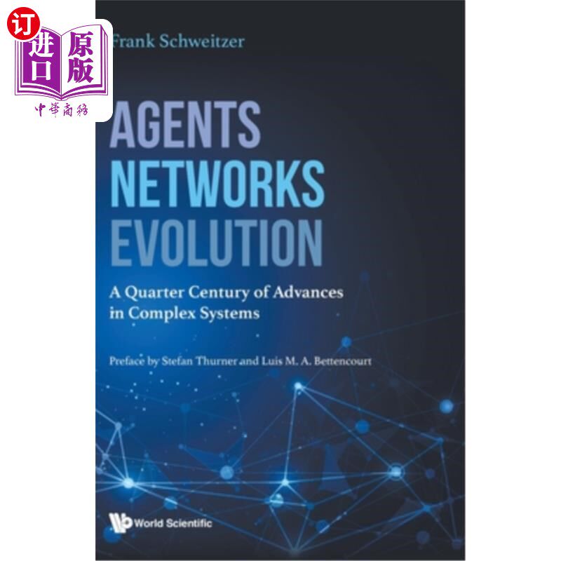 海外直订Agents, Networks, Evolution: A Quarter Century of Advances in Complex Systems 代理，，进化:复杂系统四分