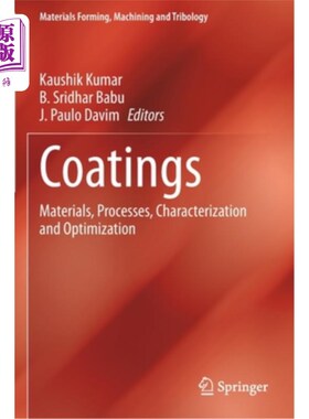 海外直订Coatings: Materials, Processes, Characterization and Optimization 涂料：材料、工艺、特性和优化
